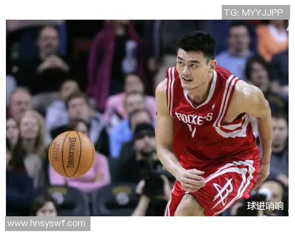 姚明与当代篮球巨星实力对比分析及其历史地位探讨